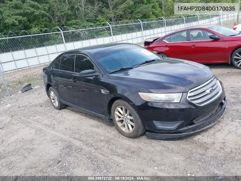 2013 Ford Taurus Se VIN: 1FAHP2D84DG170035 Lot: 39672732