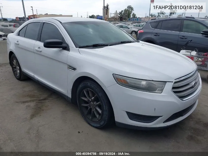 2013 Ford Taurus Se VIN: 1FAHP2D81DG181204 Lot: 40394756