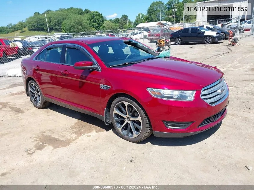 2014 Ford Taurus Sel VIN: 1FAHP2H81EG181859 Lot: 39600970