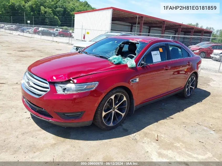 2014 Ford Taurus Sel VIN: 1FAHP2H81EG181859 Lot: 39600970