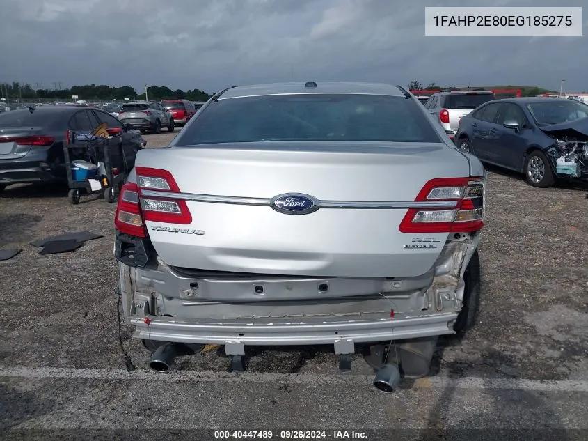 2014 Ford Taurus Sel VIN: 1FAHP2E80EG185275 Lot: 40447489