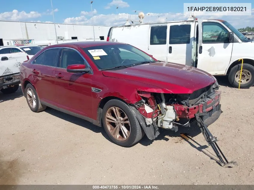 2014 Ford Taurus Sel VIN: 1FAHP2E89EG182021 Lot: 40473755