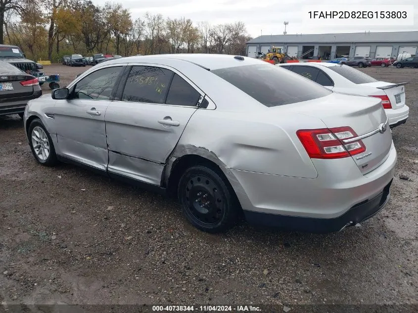 2014 Ford Taurus Se VIN: 1FAHP2D82EG153803 Lot: 40738344