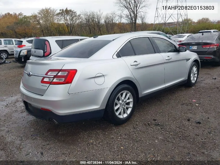 2014 Ford Taurus Se VIN: 1FAHP2D82EG153803 Lot: 40738344