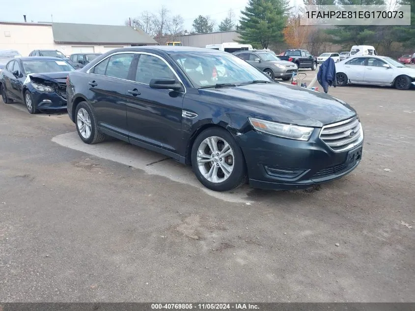 2014 Ford Taurus Sel VIN: 1FAHP2E81EG170073 Lot: 40769805