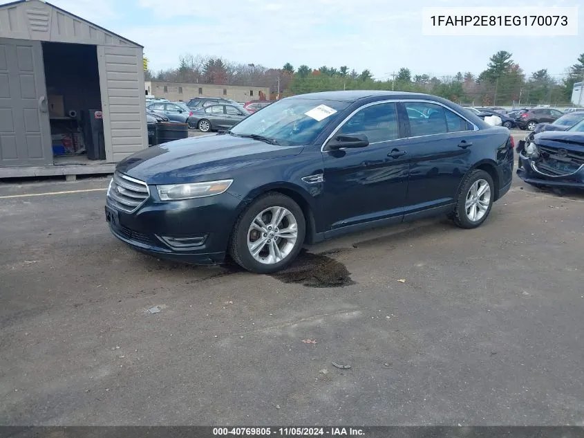 2014 Ford Taurus Sel VIN: 1FAHP2E81EG170073 Lot: 40769805