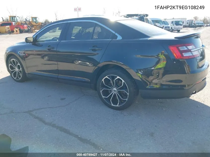 2014 Ford Taurus Sho VIN: 1FAHP2KT9EG108249 Lot: 40789427