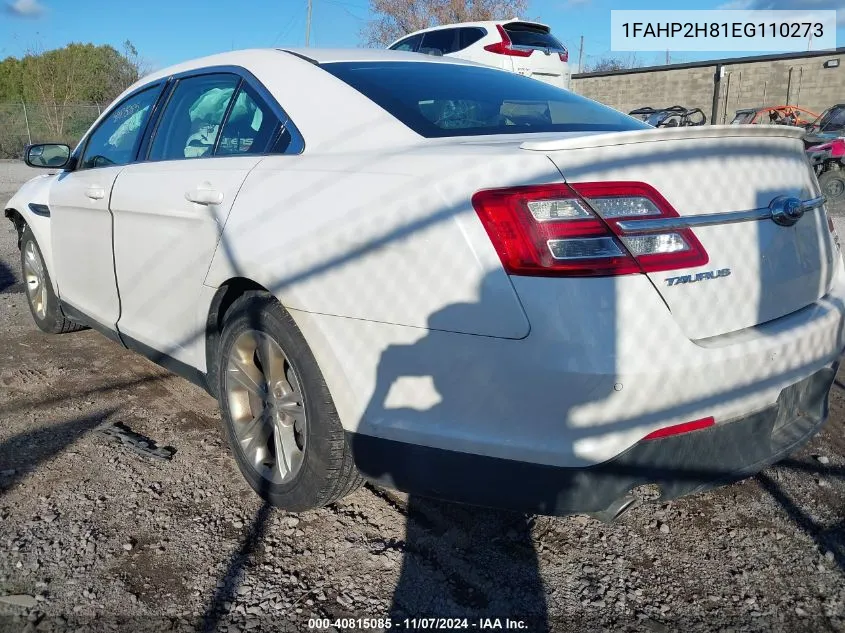 2014 Ford Taurus Sel VIN: 1FAHP2H81EG110273 Lot: 40815085