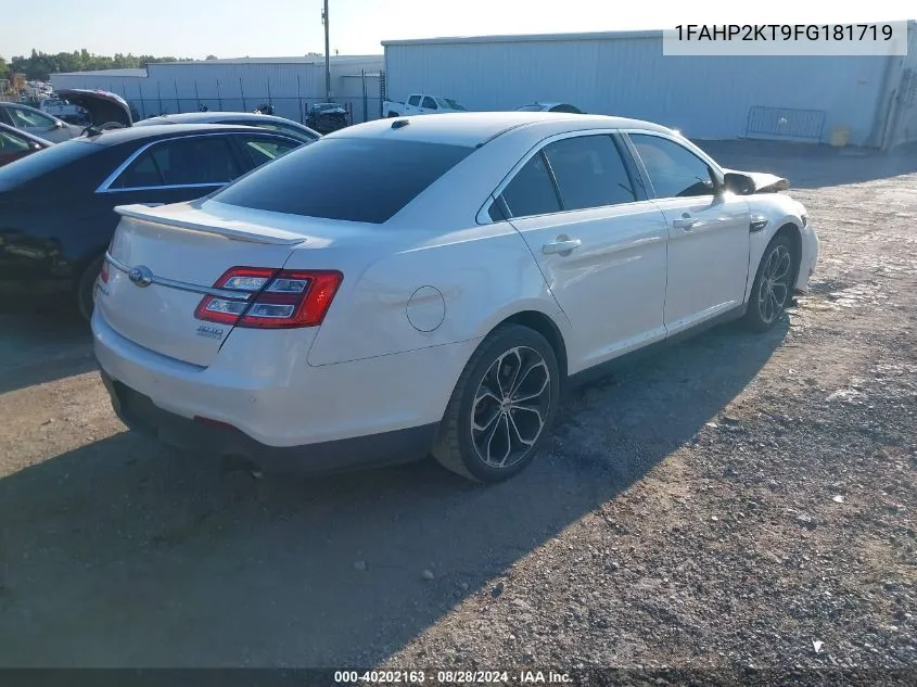 2015 Ford Taurus Sho VIN: 1FAHP2KT9FG181719 Lot: 40202163