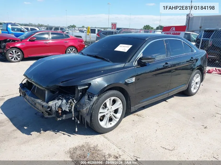 2015 Ford Taurus Sel VIN: 1FAHP2E81FG184198 Lot: 40288995