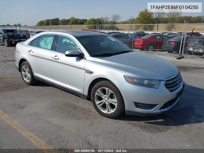 2015 Ford Taurus Sel VIN: 1FAHP2E86FG104250 Lot: 40569194