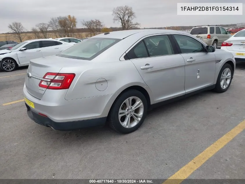 2015 Ford Taurus Se VIN: 1FAHP2D81FG154314 Lot: 40717640