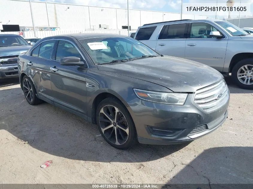 2015 Ford Taurus Sel VIN: 1FAHP2H81FG181605 Lot: 40725539