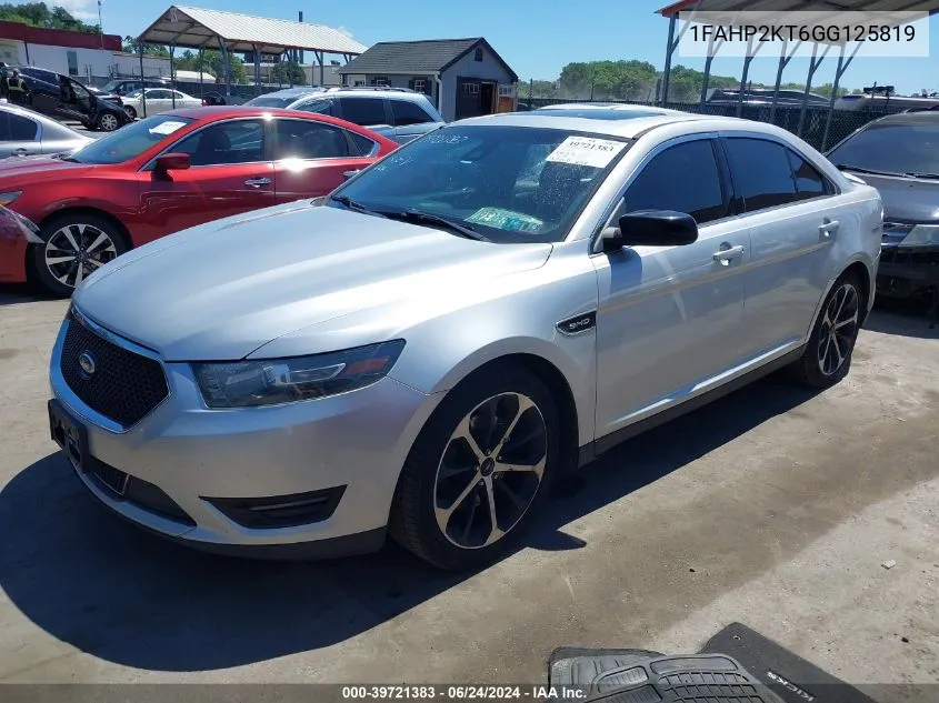 2016 Ford Taurus Sho VIN: 1FAHP2KT6GG125819 Lot: 39886251