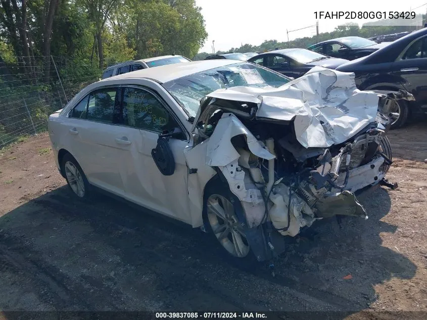 2016 Ford Taurus Se VIN: 1FAHP2D80GG153429 Lot: 39837085