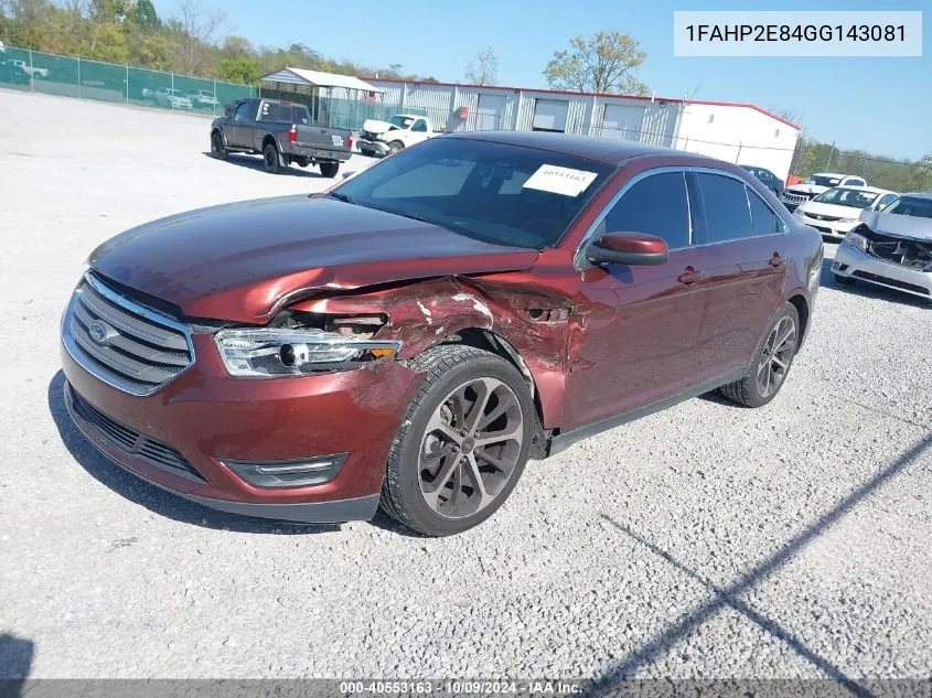 2016 Ford Taurus Sel VIN: 1FAHP2E84GG143081 Lot: 40553163