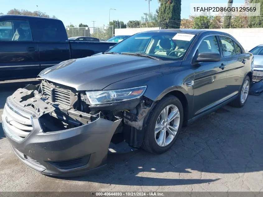 2016 Ford Taurus Se VIN: 1FAHP2D86GG129569 Lot: 40644893