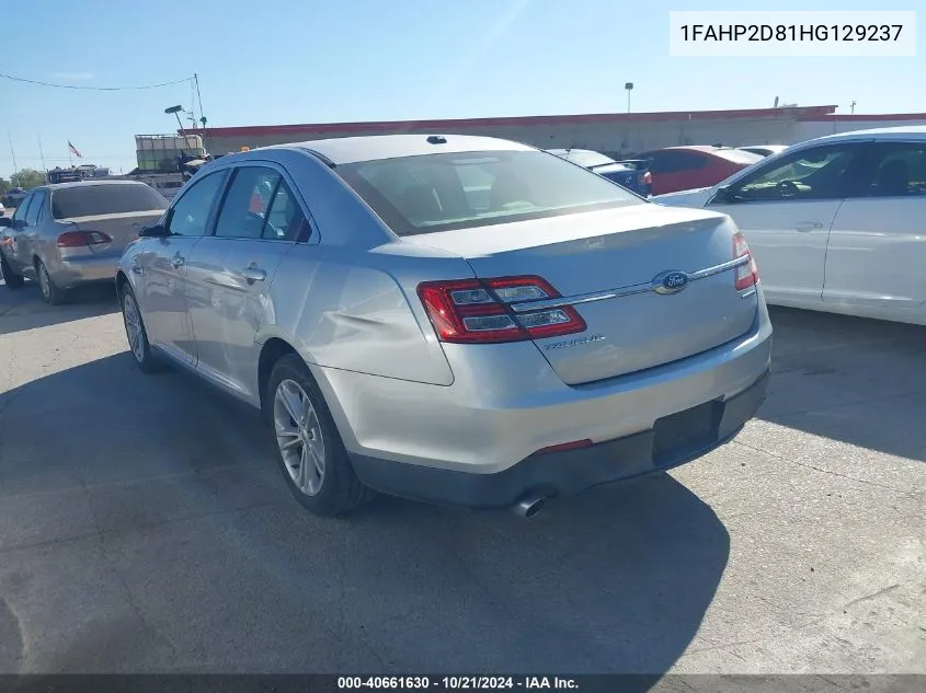 2017 Ford Taurus Se VIN: 1FAHP2D81HG129237 Lot: 40661630