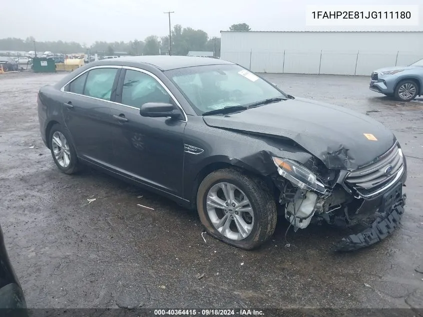 2018 Ford Taurus Sel VIN: 1FAHP2E81JG111180 Lot: 40364415