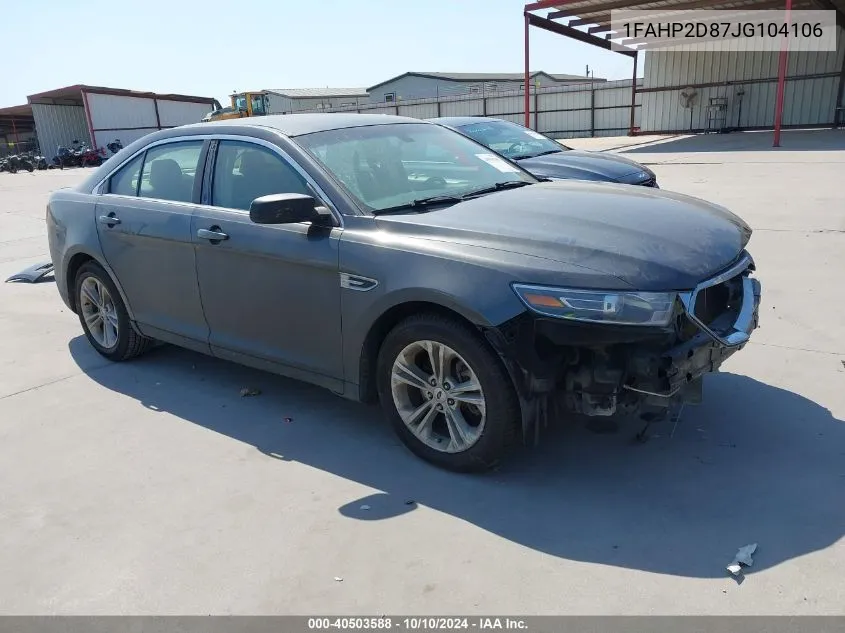 2018 Ford Taurus Se VIN: 1FAHP2D87JG104106 Lot: 40503588