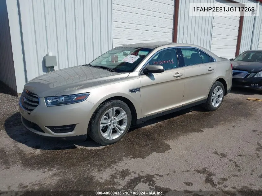 2018 Ford Taurus Sel VIN: 1FAHP2E81JG117268 Lot: 40559433