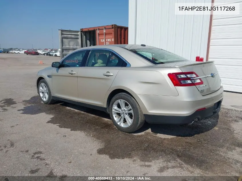 2018 Ford Taurus Sel VIN: 1FAHP2E81JG117268 Lot: 40559433