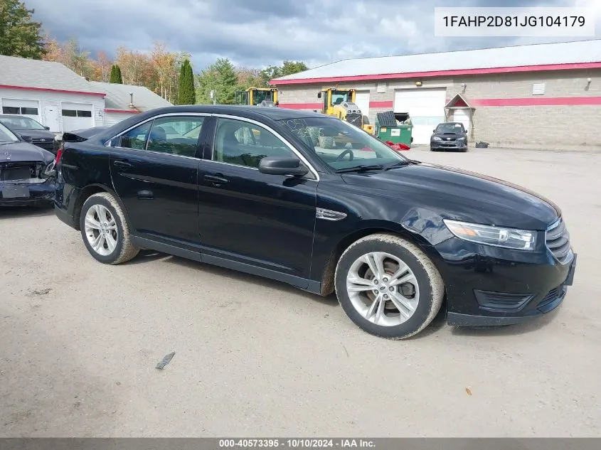 2018 Ford Taurus Se VIN: 1FAHP2D81JG104179 Lot: 40573395