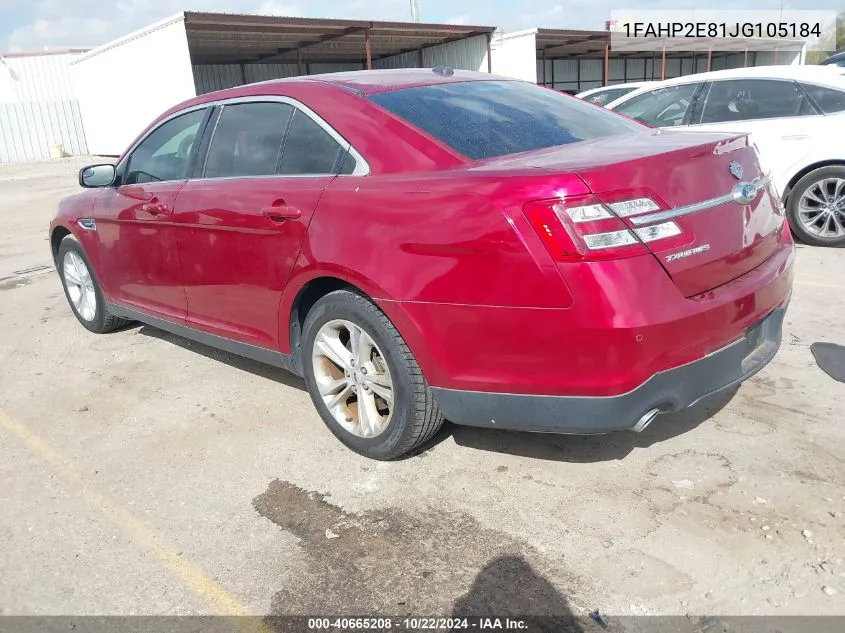 2018 Ford Taurus Sel VIN: 1FAHP2E81JG105184 Lot: 40665208