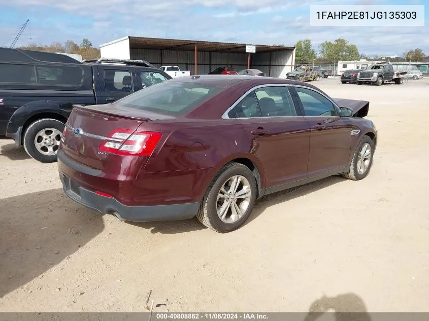 2018 Ford Taurus Sel VIN: 1FAHP2E81JG135303 Lot: 40808882