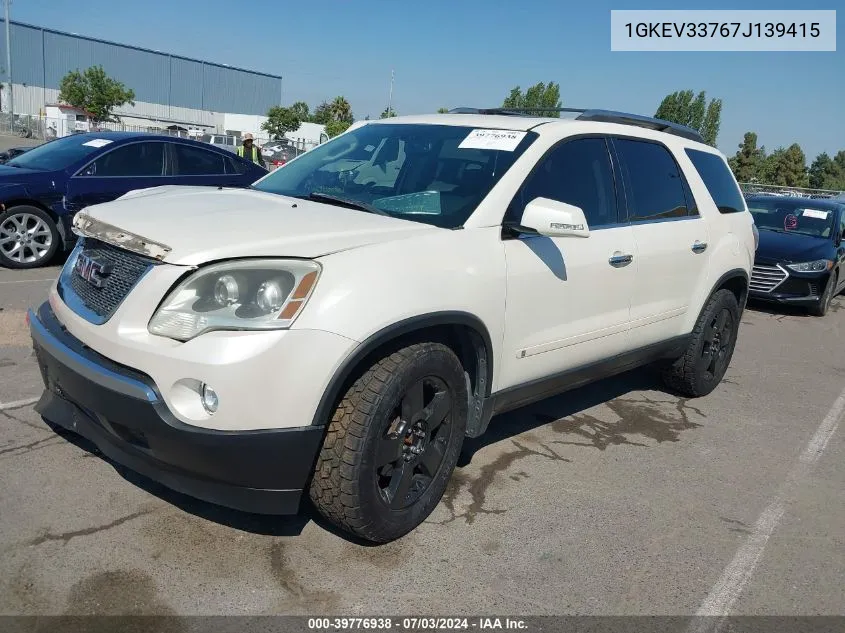 2007 GMC Acadia Slt-1 VIN: 1GKEV33767J139415 Lot: 39776938