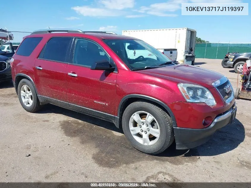 2007 GMC Acadia Sle-1 VIN: 1GKEV13717J119397 Lot: 40197610