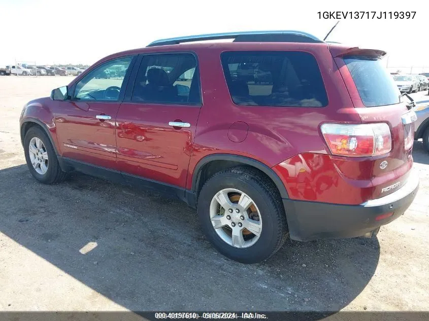 2007 GMC Acadia Sle-1 VIN: 1GKEV13717J119397 Lot: 40197610