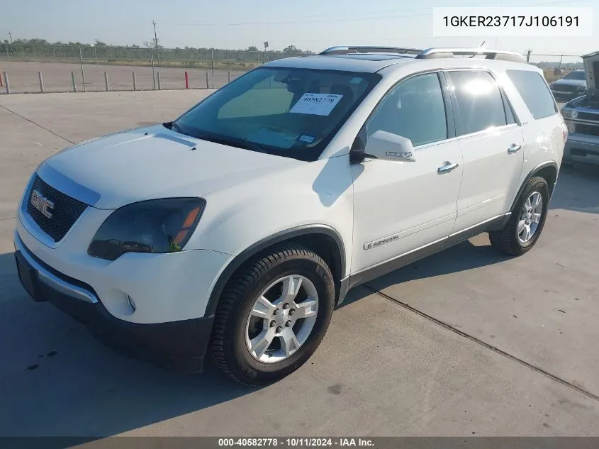 2007 GMC Acadia Slt-1 VIN: 1GKER23717J106191 Lot: 40582778