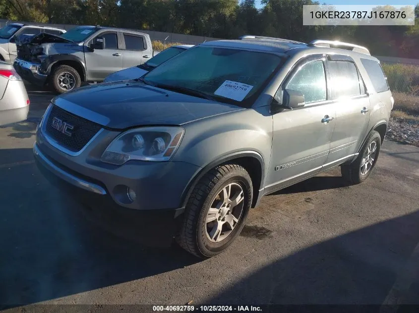 2007 GMC Acadia Slt-1 VIN: 1GKER23787J167876 Lot: 40692759