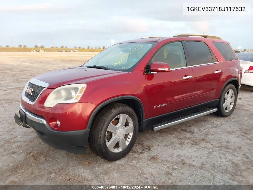 2008 GMC Acadia Slt-2 VIN: 1GKEV33718J117632 Lot: 40576483