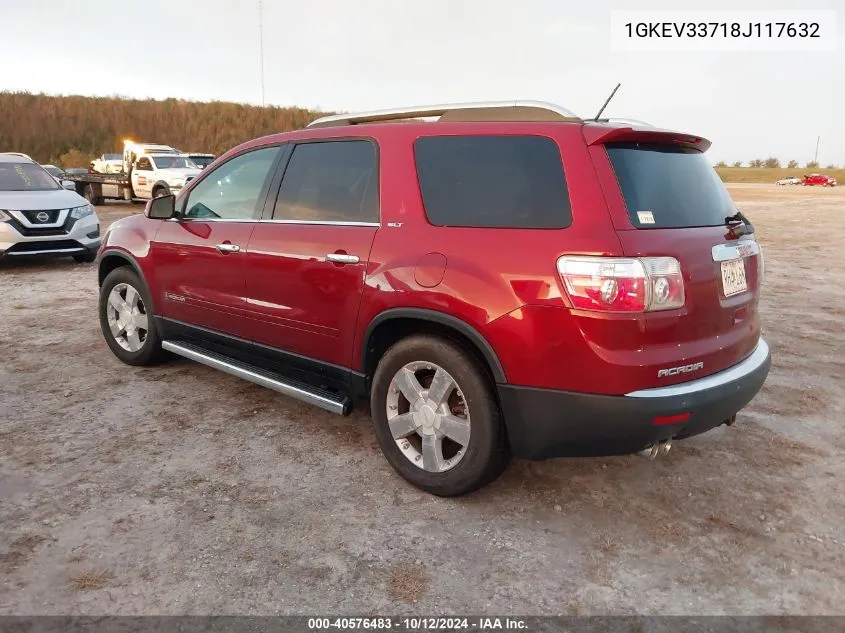 2008 GMC Acadia Slt-2 VIN: 1GKEV33718J117632 Lot: 40576483