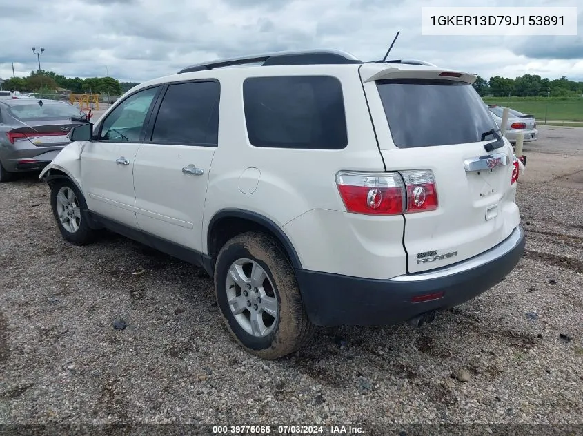 2009 GMC Acadia Sle-1 VIN: 1GKER13D79J153891 Lot: 39775065