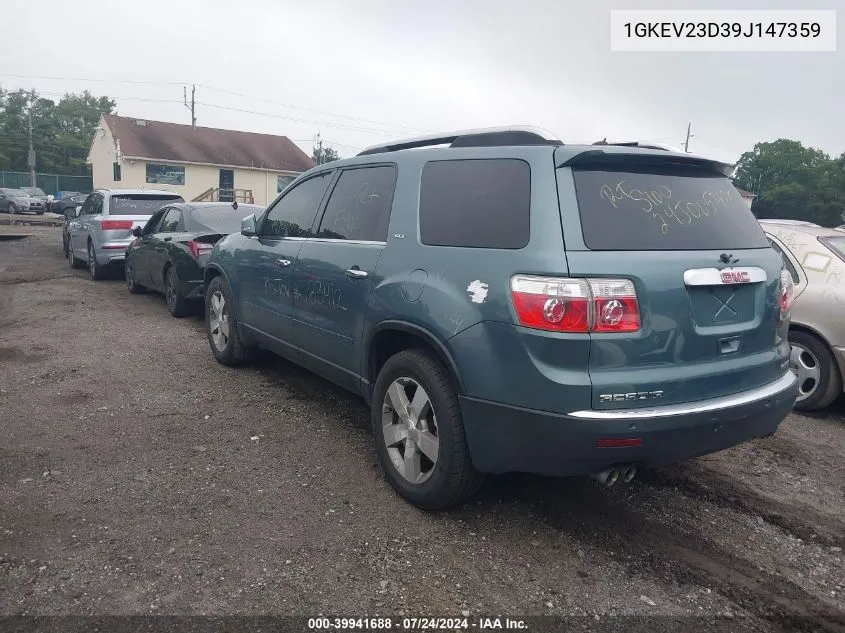 2009 GMC Acadia Slt-1 VIN: 1GKEV23D39J147359 Lot: 39941688