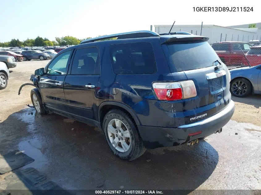 2009 GMC Acadia Sle VIN: 1GKER13D89J211524 Lot: 40529747