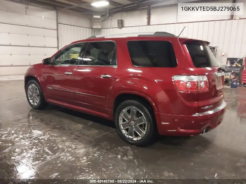 2011 GMC Acadia Denali VIN: 1GKKVTED5BJ279065 Lot: 40143780