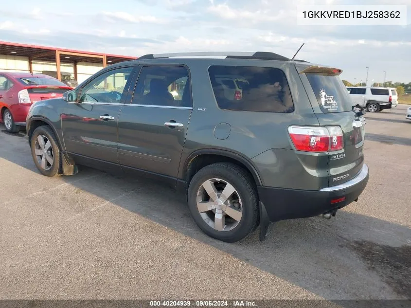 2011 GMC Acadia Slt-1 VIN: 1GKKVRED1BJ258362 Lot: 40204939