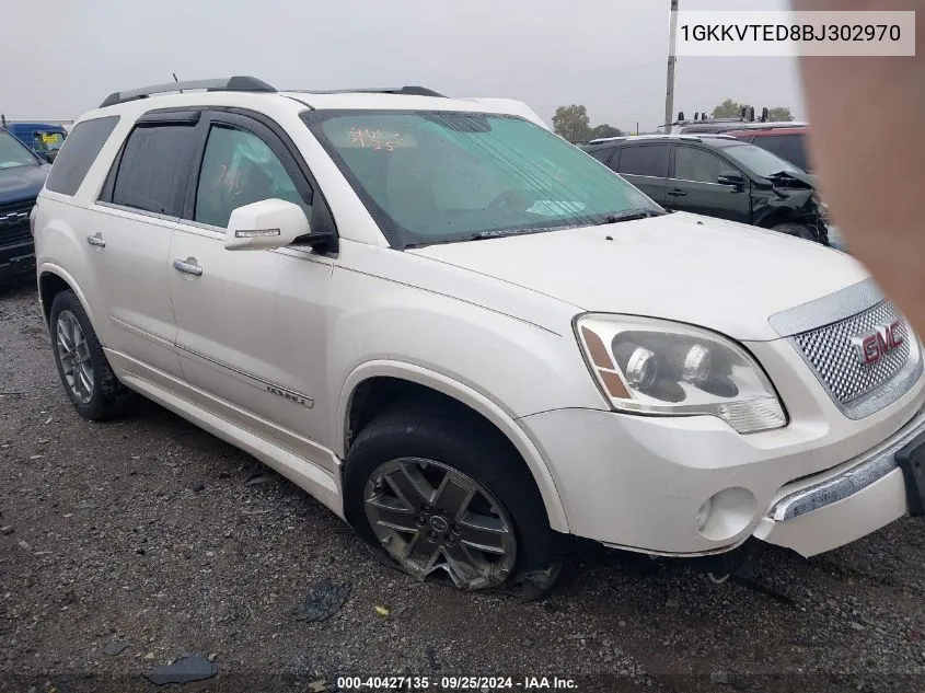 2011 GMC Acadia Denali VIN: 1GKKVTED8BJ302970 Lot: 40427135