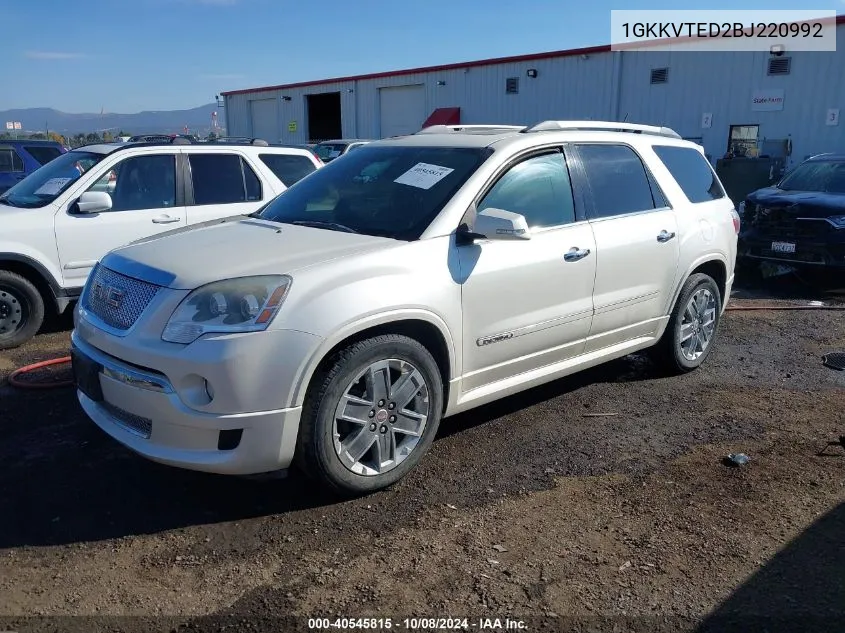 2011 GMC Acadia Denali VIN: 1GKKVTED2BJ220992 Lot: 40545815