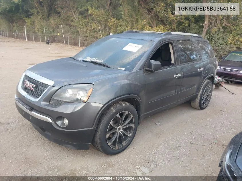 2011 GMC Acadia Sle VIN: 1GKKRPED5BJ364158 Lot: 40602884