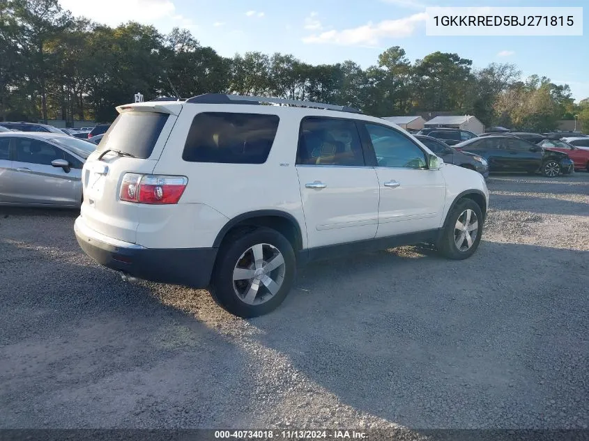 2011 GMC Acadia Slt-1 VIN: 1GKKRRED5BJ271815 Lot: 40734018