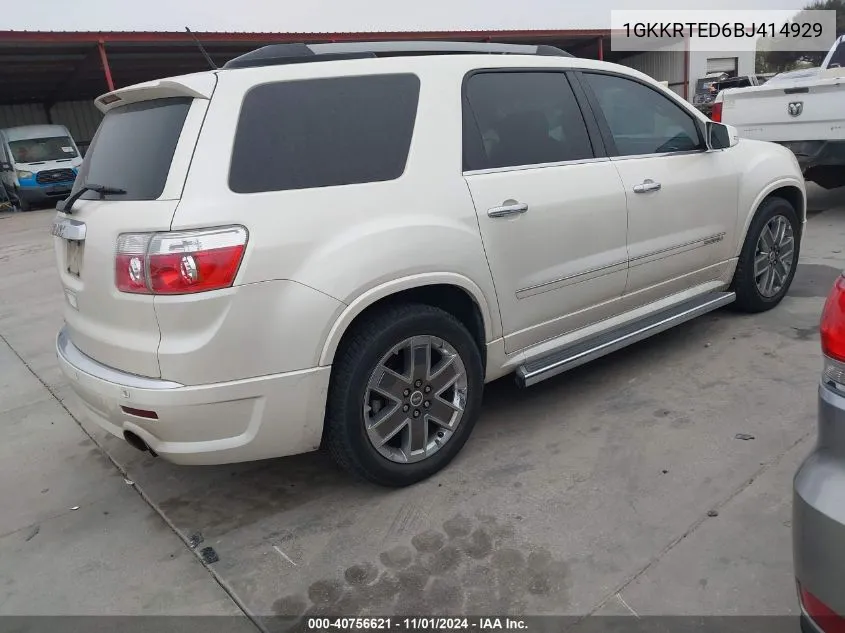 2011 GMC Acadia Denali VIN: 1GKKRTED6BJ414929 Lot: 40756621