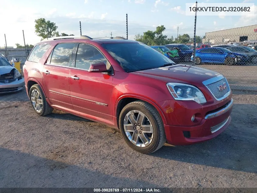 2012 GMC Acadia Denali VIN: 1GKKVTED3CJ320682 Lot: 39828769