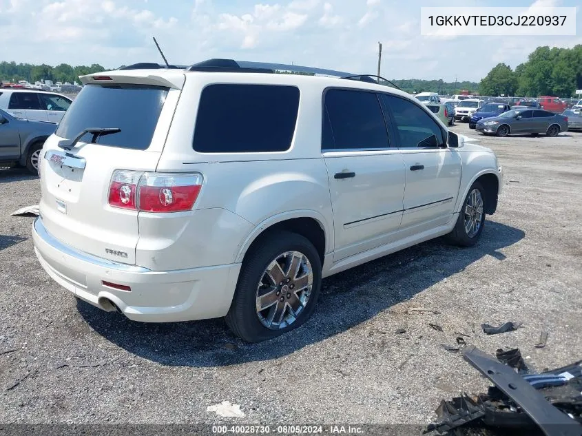 2012 GMC Acadia Denali VIN: 1GKKVTED3CJ220937 Lot: 40028730