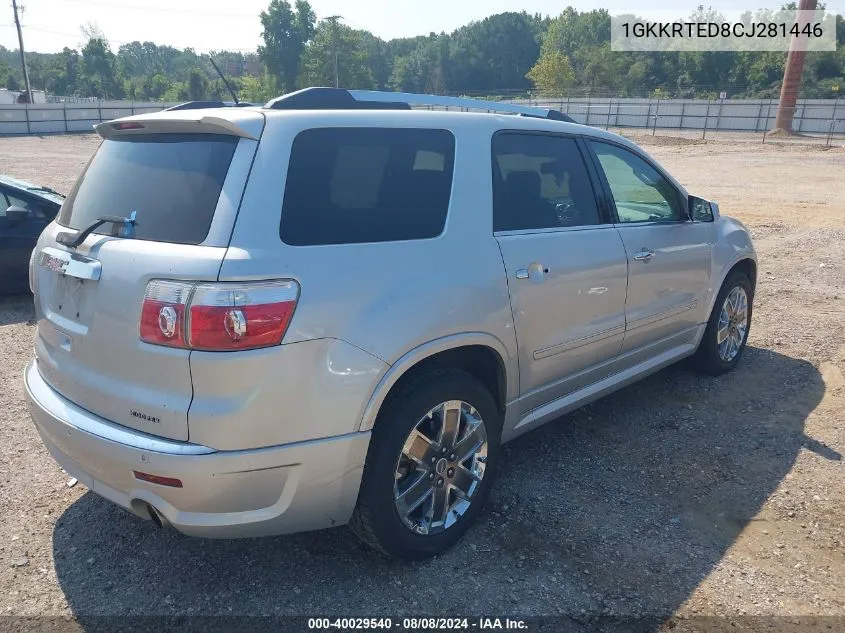 2012 GMC Acadia Denali VIN: 1GKKRTED8CJ281446 Lot: 40029540