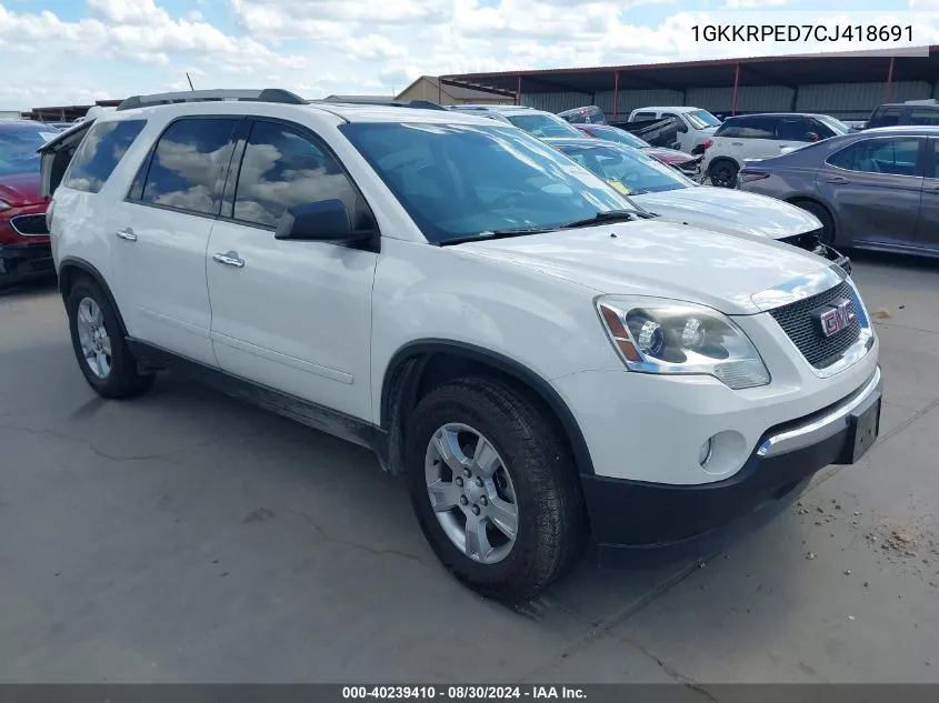 2012 GMC Acadia Sle VIN: 1GKKRPED7CJ418691 Lot: 40239410